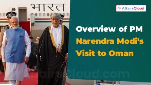 Overview of PM Narendra Modi’s Visit to Oman from December 17 to 18, 2025