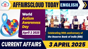 Current Affairs 3 April 2025 English