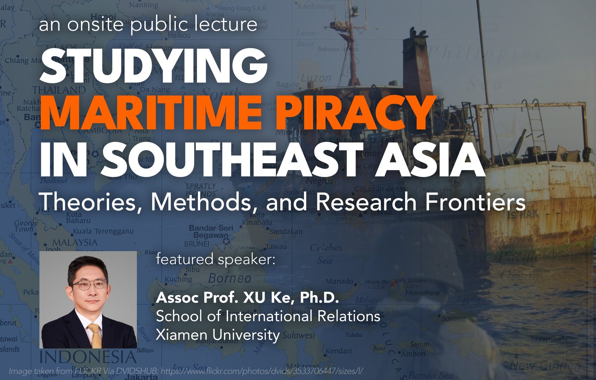 Studying Maritime Piracy in Southeast Asia: Theories, Methods, and Research Frontiers | An Onsite Public Lecture
