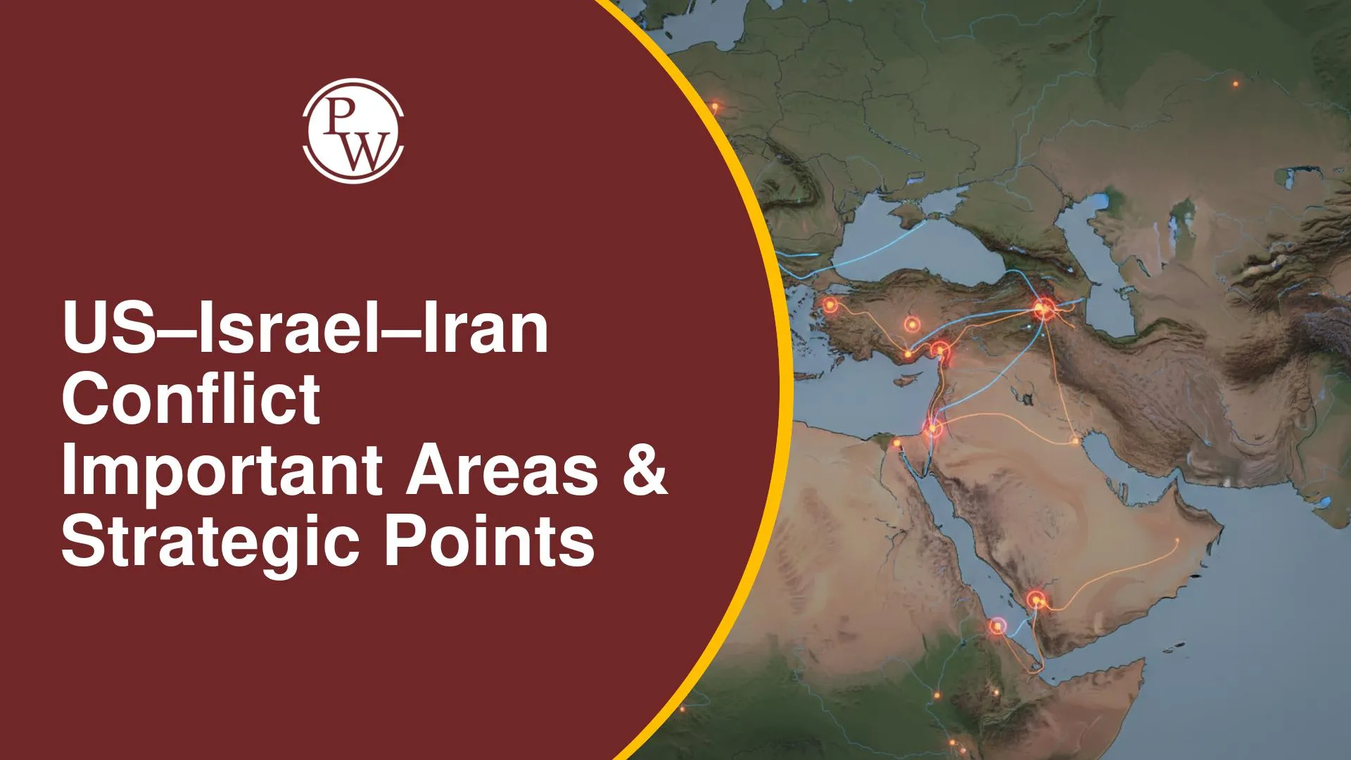 US–Israel–Iran Conflict Important Areas & Strategic Points